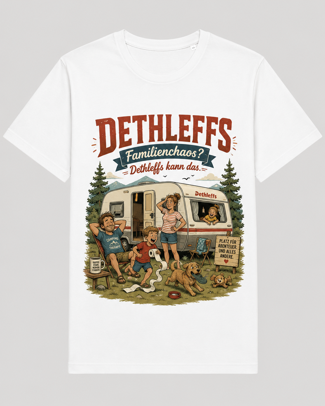 Dethleffs Familienchaos kann das – Camper T-Shirt