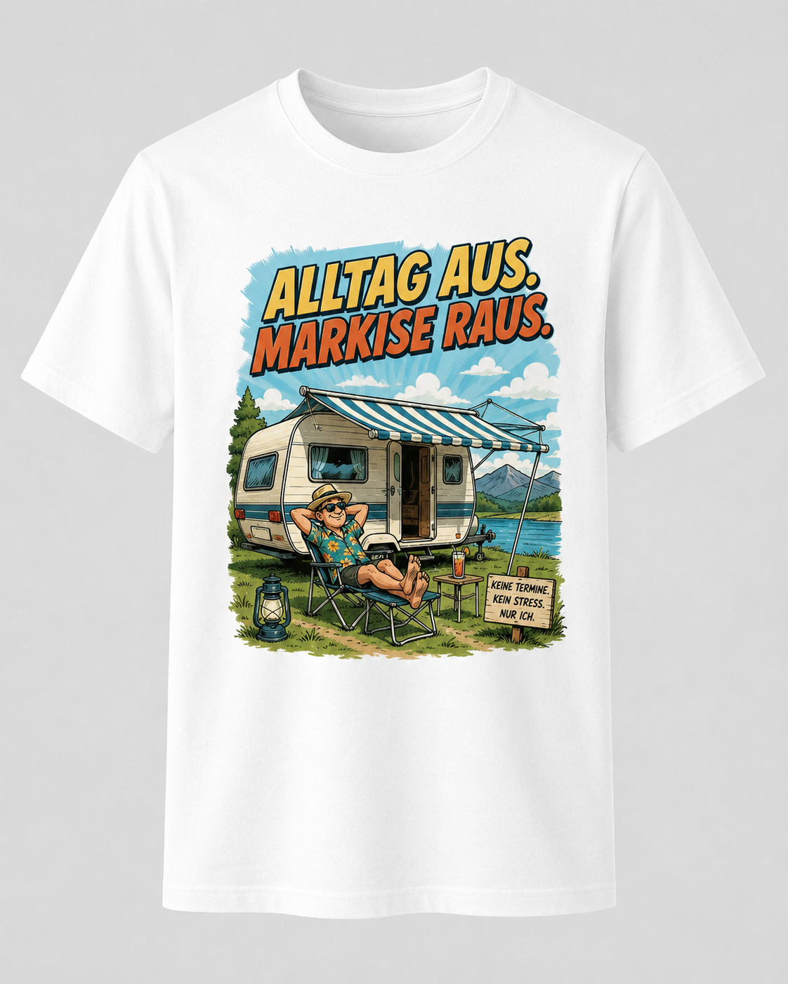 Alltag aus Markise raus – Camper T-Shirt