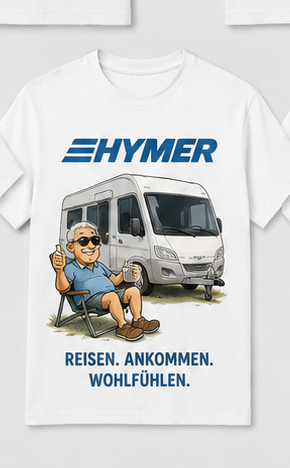 Hymer Reisen ankommen wohlfühlen – Camper T-Shirt