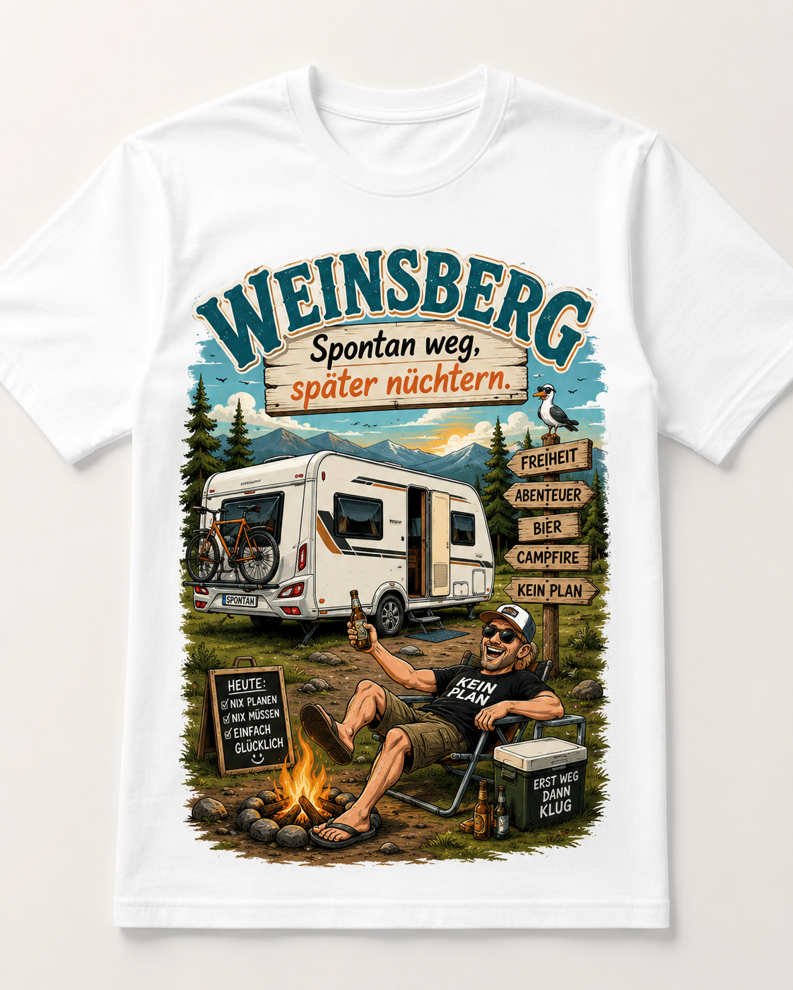 Weinsberg Spontan weg später nüchtern – Camper T-Shirt