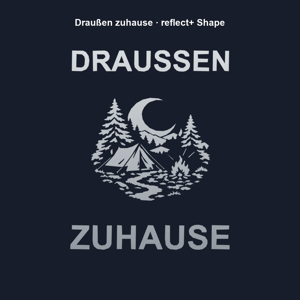 Draußen zuhause Shape | reflect+ by Marketing-MV