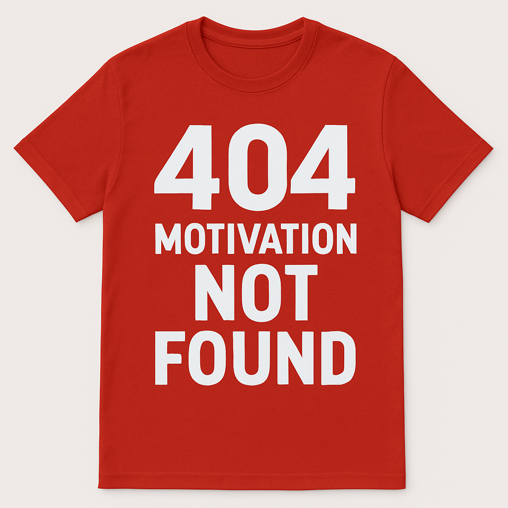 404 Motivation not found - Fun Shirt by Marketing-MV.com 404 Motivation not found - Fun Shirt by Marketing-MV.com