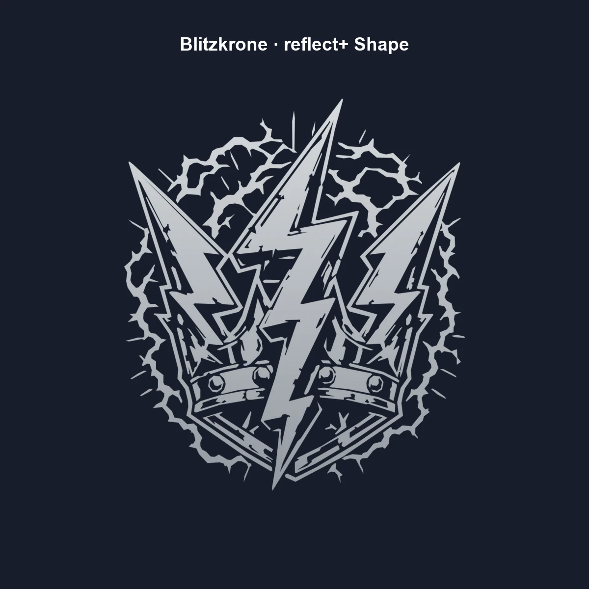 Blitzkrone Shape | reflect+ by Marketing-MV