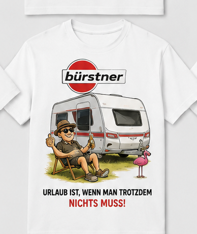Bürstner Urlaub ohne Muss – Camper T-Shirt