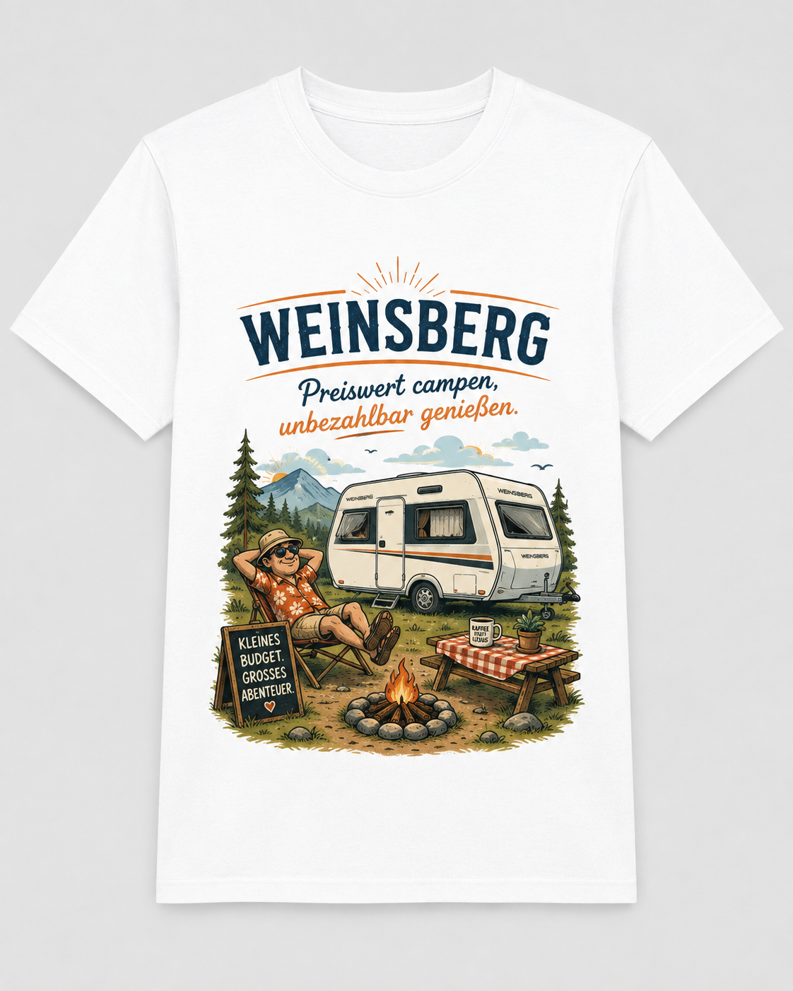 Weinsberg Preiswert campen unbezahlbar genießen – Camper T-Shirt